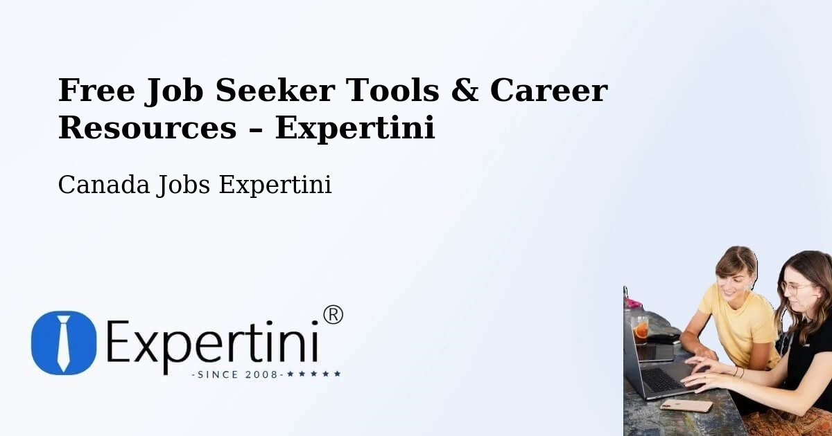 Free Job Seeker Tools & Career Resources – La Pocatière - La Pocatière, Canada Jobs Expertini