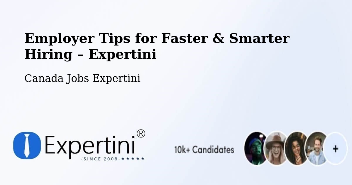 Employer Tips for Hiring & Recruitment – La Pocatière - La Pocatière, Canada Jobs Expertini