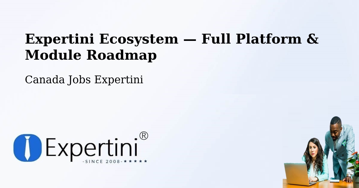 Expertini Ecosystem — Full Platform & Module Roadmap – La Pocatière