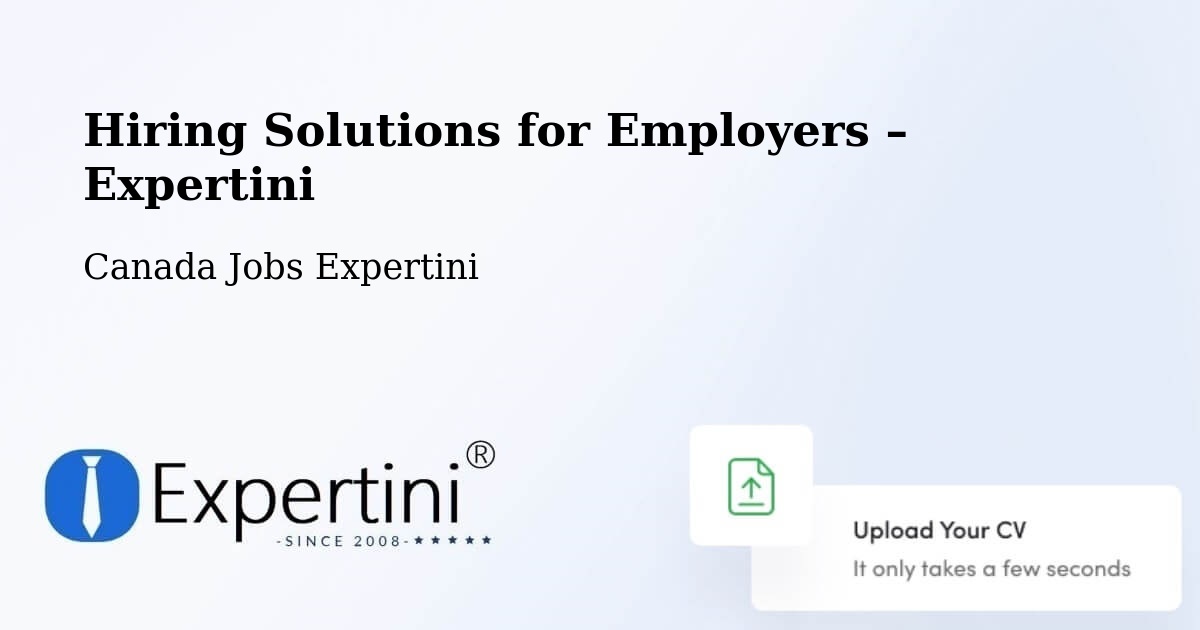 Hiring Solutions for Employers in La Pocatière - La Pocatière, Canada Jobs Expertini